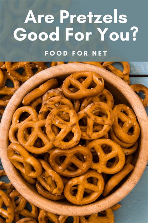 Are pretzels good for you. Things To Know About Are pretzels good for you. 